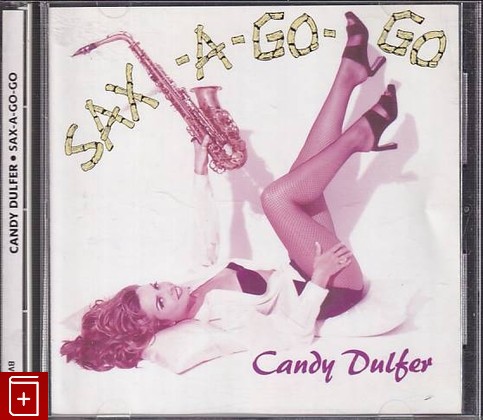 CD Candy Dulfer – Sax-A-Go-Go (1993) Japan (BVCP - 615) Soul-Jazz, Jazz-Funk, , , компакт диск, купить,  аннотация, слушать: фото №1
